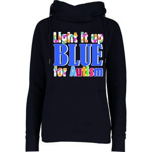 Light It Up Blue For Autism Awareness Month Womens Funnel Neck Pullover Hood