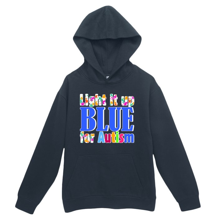 Light It Up Blue For Autism Awareness Month Urban Pullover Hoodie