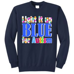 Light It Up Blue For Autism Awareness Month Tall Sweatshirt