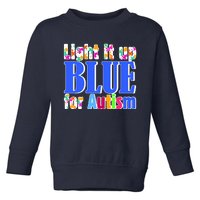 Light It Up Blue For Autism Awareness Month Toddler Sweatshirt