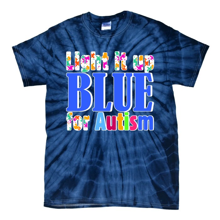 Light It Up Blue For Autism Awareness Month Tie-Dye T-Shirt