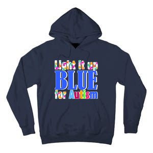 Light It Up Blue For Autism Awareness Month Tall Hoodie