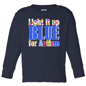 Light It Up Blue For Autism Awareness Month Toddler Long Sleeve Shirt