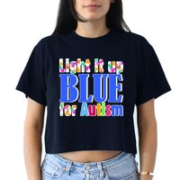 Light It Up Blue For Autism Awareness Month Crop Top
