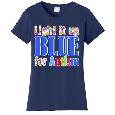 Light It Up Blue For Autism Awareness Month Women's T-Shirt