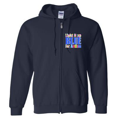 Light It Up Blue For Autism Awareness Month Full Zip Hoodie