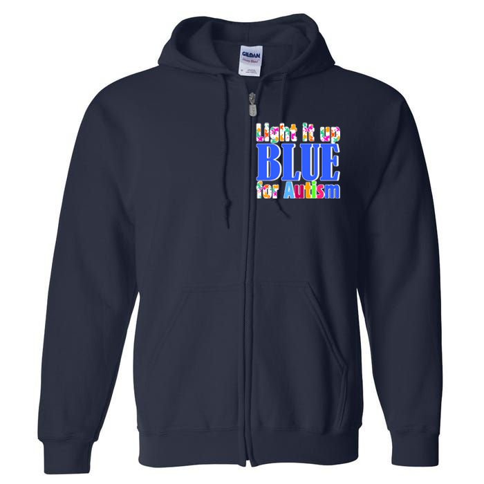 Light It Up Blue For Autism Awareness Month Full Zip Hoodie