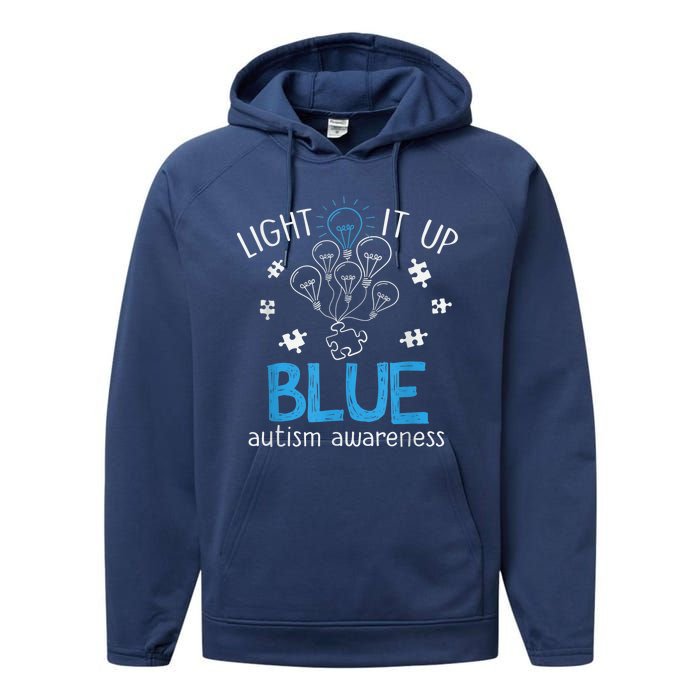 Light It Up Blue For Autism Awareness Month Performance Fleece Hoodie