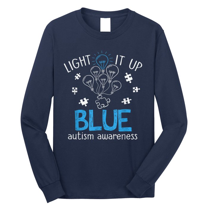 Light It Up Blue For Autism Awareness Month Long Sleeve Shirt