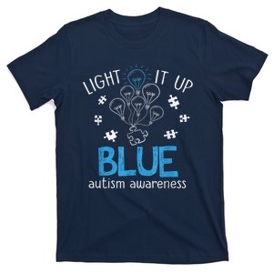 Light It Up Blue For Autism Awareness Month T-Shirt