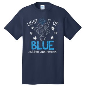 Light It Up Blue For Autism Awareness Month Tall T-Shirt