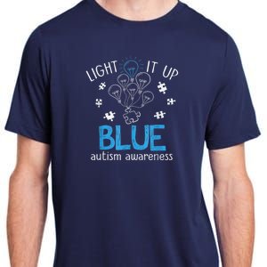 Light It Up Blue For Autism Awareness Month Adult ChromaSoft Performance T-Shirt