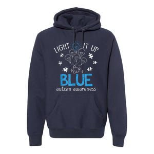 Light It Up Blue For Autism Awareness Month Premium Hoodie