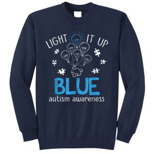 Light It Up Blue For Autism Awareness Month Tall Sweatshirt