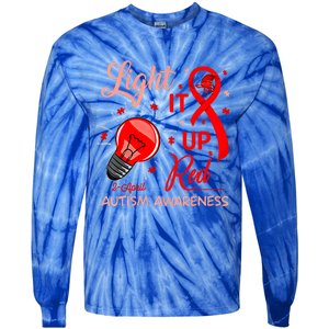 Light It Up Red Utism Awareness Acceptance Red Instead Gift Tie-Dye Long Sleeve Shirt