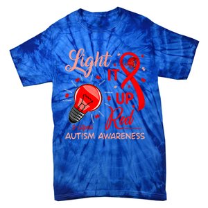 Light It Up Red Utism Awareness Acceptance Red Instead Gift Tie-Dye T-Shirt