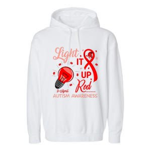 Light It Up Red Utism Awareness Acceptance Red Instead Gift Garment-Dyed Fleece Hoodie