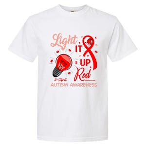 Light It Up Red Utism Awareness Acceptance Red Instead Gift Garment-Dyed Heavyweight T-Shirt