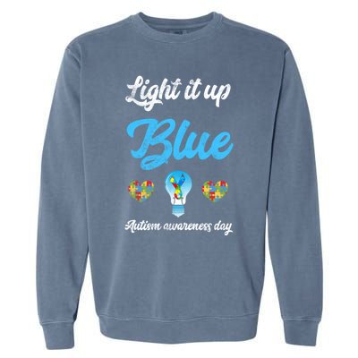 Light It Up Blue Autism Awareness Day Down Syndrome Gift Garment-Dyed Sweatshirt