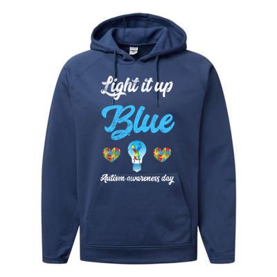 Light It Up Blue Autism Awareness Day Down Syndrome Gift Performance Fleece Hoodie