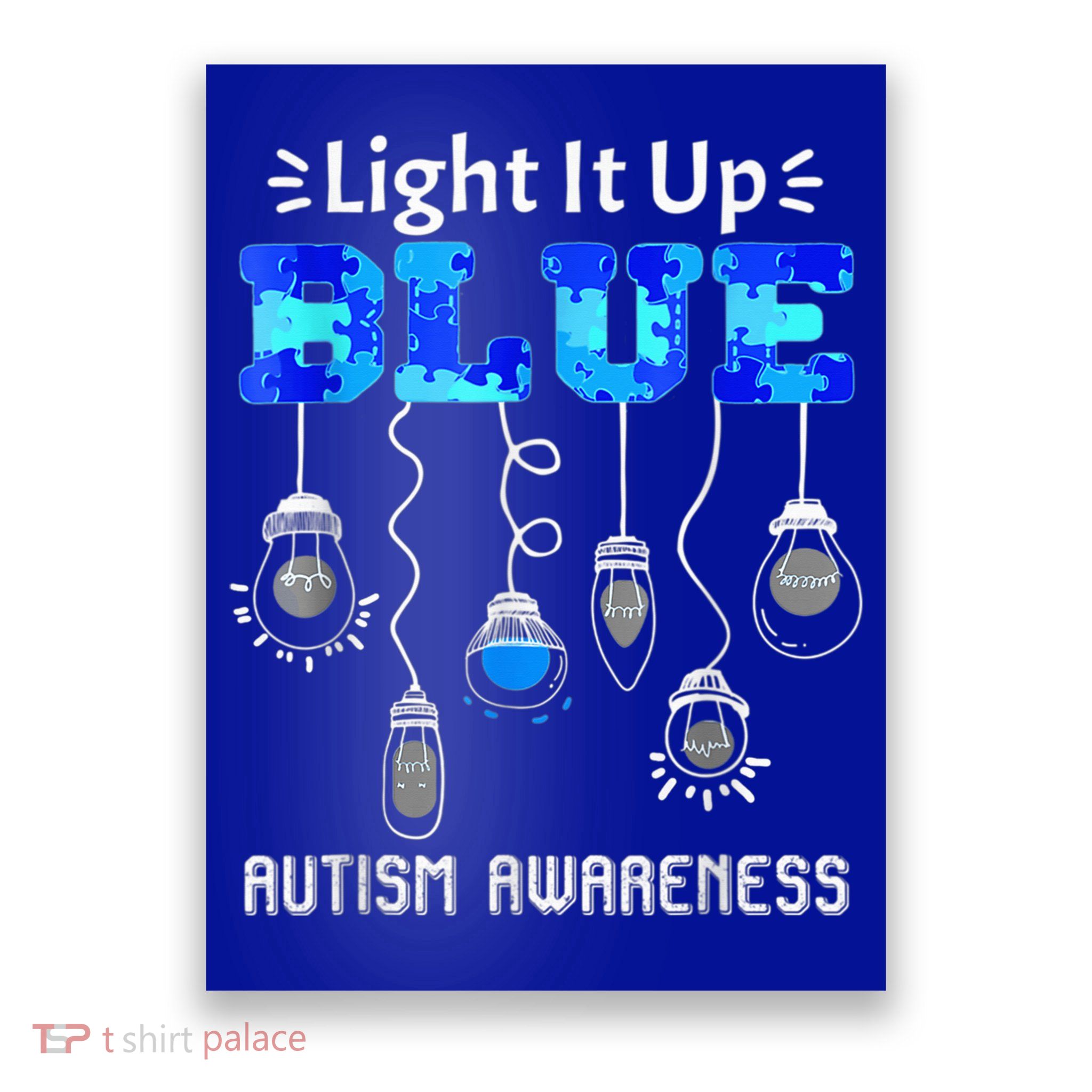 Light It Up Blue Autism Awareness Autistic Puzzle Piece Poster