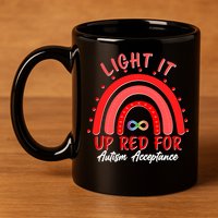 Light It Up Red For Autism Acceptance Red Rainbow 11oz C Handle Ceramic Mug