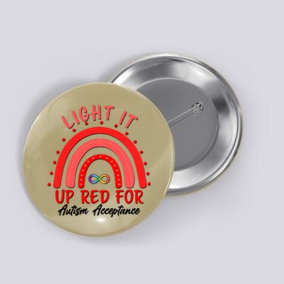 Light It Up Red For Autism Acceptance Red Rainbow Button