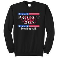 Look It Up Yall Stop Project 2025 Tall Sweatshirt