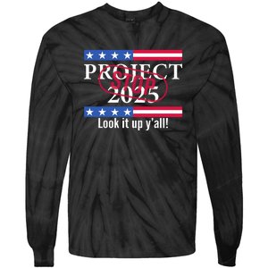 Look It Up Yall Stop Project 2025 Tie-Dye Long Sleeve Shirt