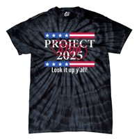 Look It Up Yall Stop Project 2025 Tie-Dye T-Shirt