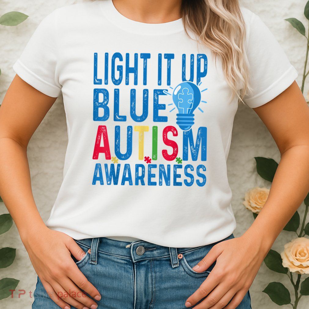 Light It Up Blue Autism Awareness Womens T-Shirt