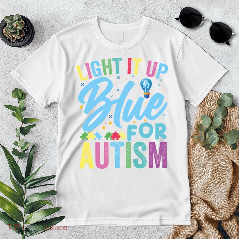 Light It Up Blue Autism Awareness Sweat Premium T-Shirt