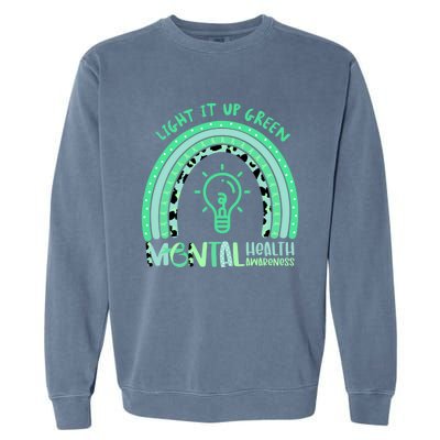 Light It Up Green Tal Health Awareness Rainbow End Stigma Gift Garment-Dyed Sweatshirt