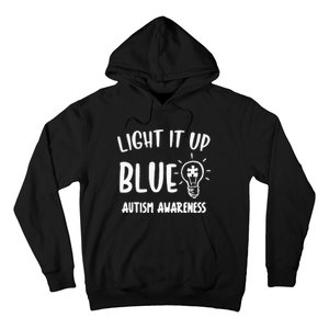 Light It Up Blue Autism I Wear Blue For Warrior Hoodie