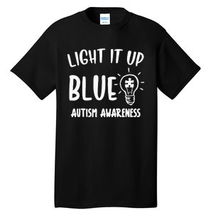 Light It Up Blue Autism I Wear Blue For Warrior Tall T-Shirt