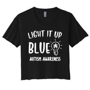 Light It Up Blue Autism I Wear Blue For Warrior Women's Crop Top Tee