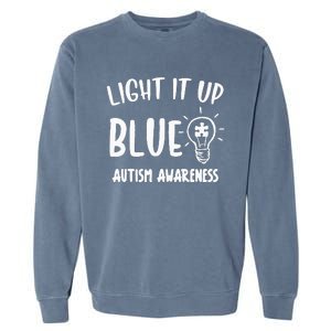 Light It Up Blue Autism I Wear Blue For Warrior Garment-Dyed Sweatshirt