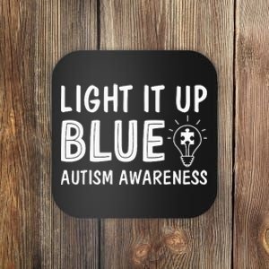 Light It Up Blue Autism I Wear Blue Coaster