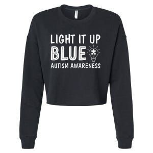 Light It Up Blue Autism I Wear Blue Cropped Pullover Crew