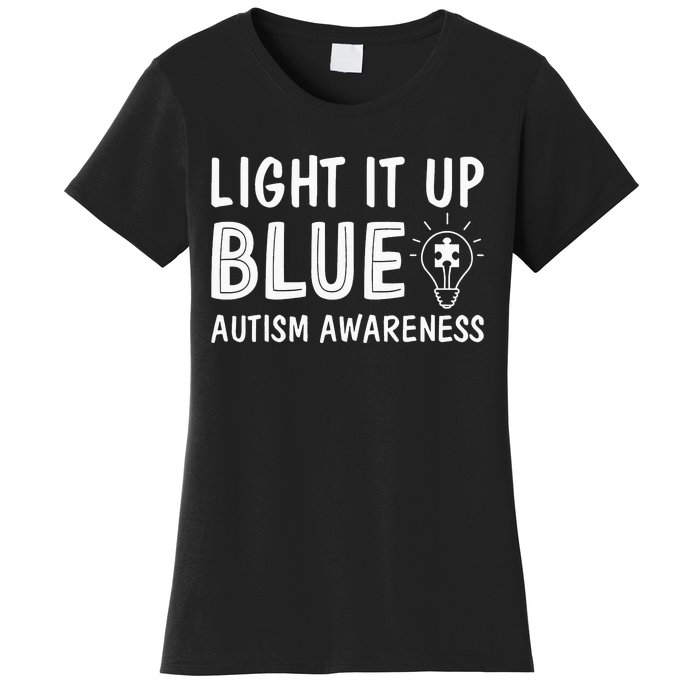 Light It Up Blue Autism I Wear Blue Women's T-Shirt