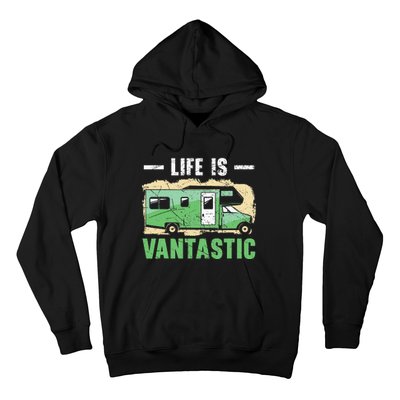 Life Is Vantastic RV Camp Van funny Camping Lover Hoodie