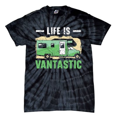 Life Is Vantastic RV Camp Van funny Camping Lover Tie-Dye T-Shirt