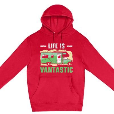 Life Is Vantastic RV Camp Van funny Camping Lover Premium Pullover Hoodie