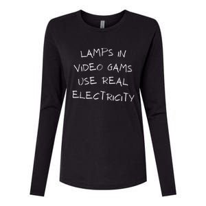 Lamps In Video Games Use Real Electricity Womens Cotton Relaxed Long Sleeve T-Shirt