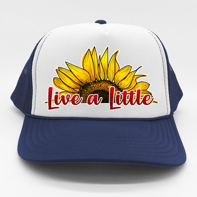 Live A Little Sunflower Trucker Hat