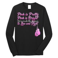 Live And Fight Pink Breast Cancer Long Sleeve Shirt