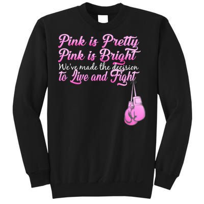 Live And Fight Pink Breast Cancer Sweatshirt