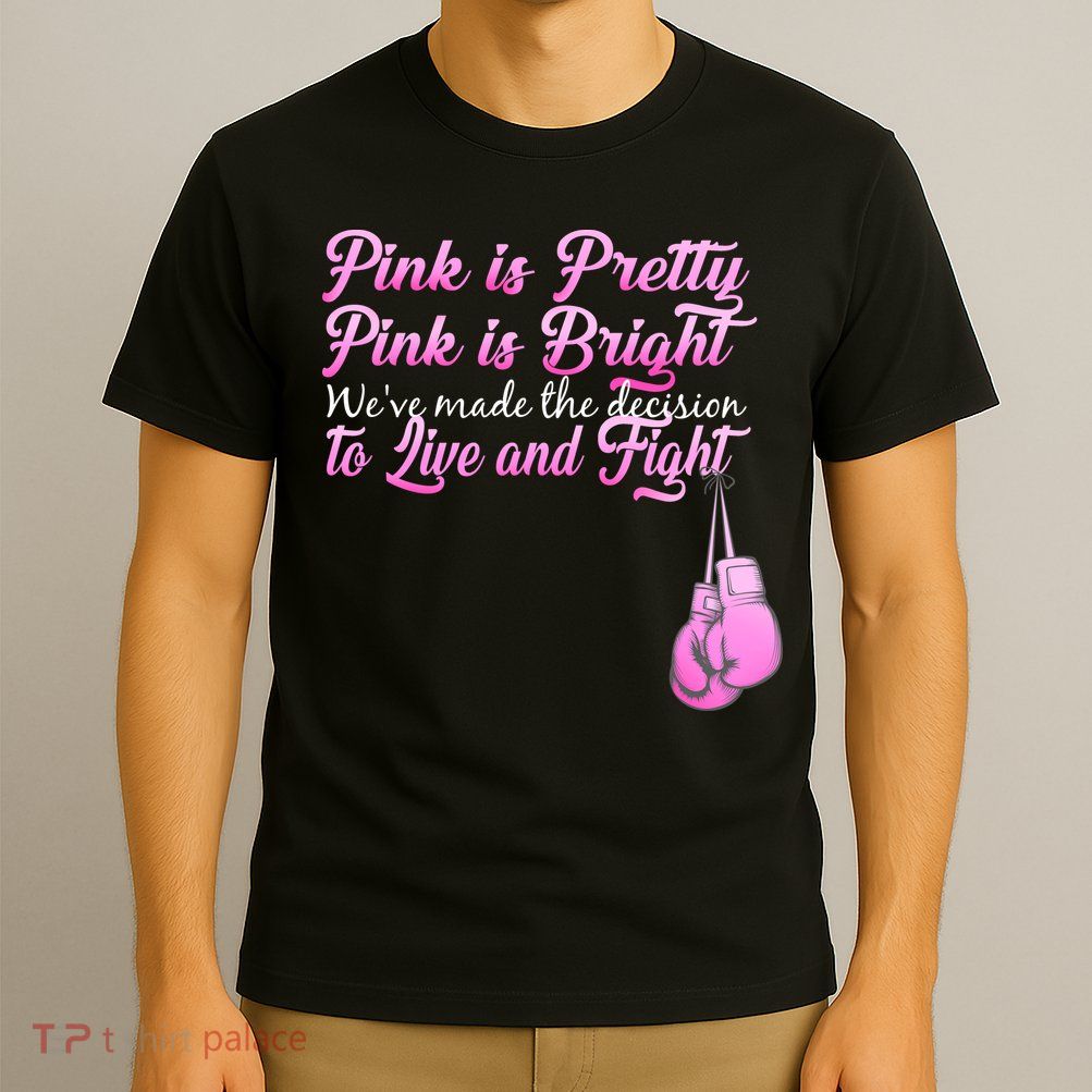 Live And Fight Pink Breast Cancer T-Shirt