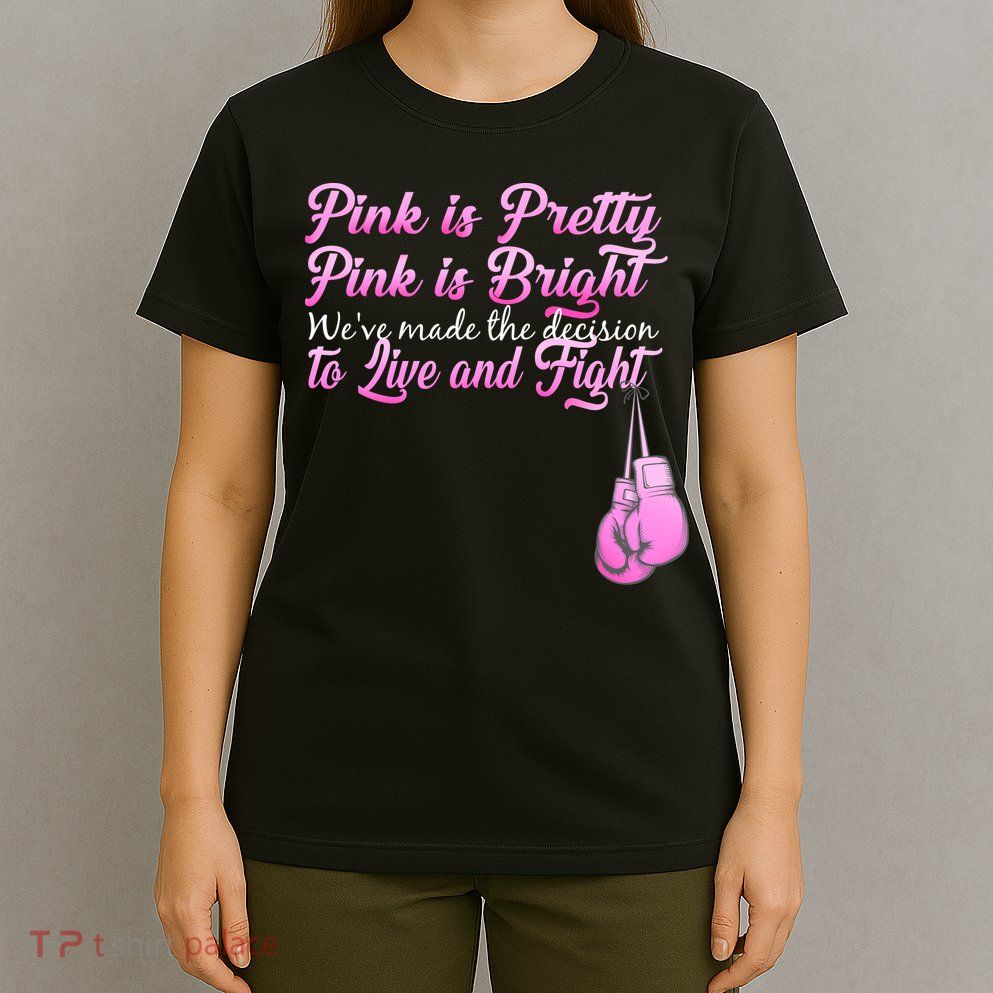 Live And Fight Pink Breast Cancer T-Shirt