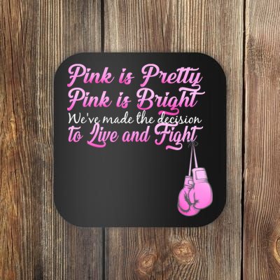 Live And Fight Pink Breast Cancer Coaster